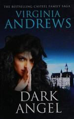 Dark angel / Virginia Andrews.
