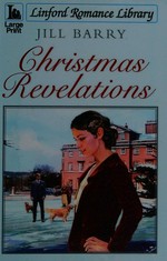 Christmas revelations / Jill Barry.