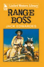 Range boss / Jack Edwardes.