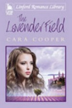 The lavender field / Cara Cooper.