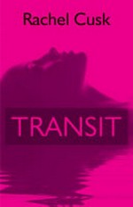 Transit / Rachel Cusk.