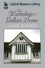 The Warmsleys of Pedlars Down / June Davies.