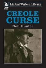 Creole curse / Neil Hunter.