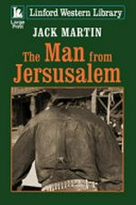 The man from Jerusalem / Jack Martin.