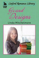 Grand designs / Linda Mitchelmore.