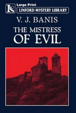 The mistress of evil / V. J. Banis.