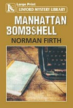 Manhattan bombshell / Norman Firth.
