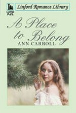 A place to belong / Ann Carroll.