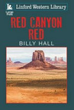 Red Canyon Red / Billy Hall.
