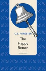 The happy return / C.S. Forester.