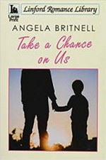 Take a chance on us / Angela Britnell.