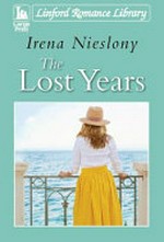 The lost years / Irena Nieslony.