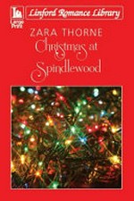Christmas at Spindlewood / Zara Thorne.