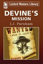 Devine's mission / I.J. Parnham.