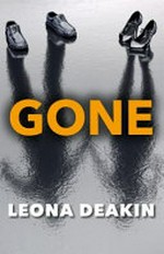 Gone / Leona Deakin.