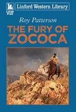 The fury of Zococa / Roy Patterson.