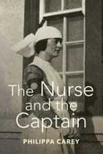 The nurse and the captain / Philippa Carey.
