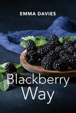 Blackberry way / Emma Davies.