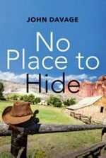 No place to hide / John Davage.