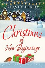 Christmas of new beginnings / Kirsty Ferry.