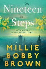 Nineteen steps / Millie Bobby Brown with Kathleen McGurl.