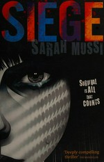 Siege / Sarah Mussi.