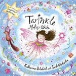 Twinkle makes a wish / Katharine Holabird and [illustrated by] Sarah Warburton.