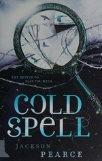 Cold spell / Jackson Pearce.