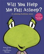 Will you help me fall asleep? / Anna Kang & Christopher Weyant.