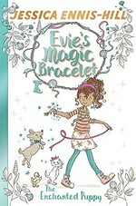 The enchanted puppy / Jessica Ennis-Hill and Elen Caldecott ; illustrated by Erica-Jane Waters.
