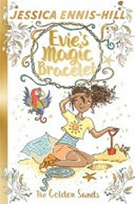 The golden sands / Jessica Ennis-Hill and Elen Caldecott ; illustrated by Erica-Jane Waters.