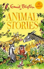 Animal stories / Enid Blyton ; illustrations by Mark Beech.
