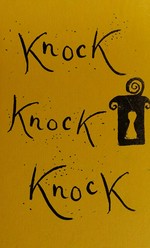 Knock three times / written and illustrated by Cressida Cowell.