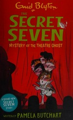 Mystery of the theatre ghost / written by Pamela Butchart ; illustrated by Tony Ross.