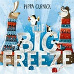 The big freeze / Pippa Curnick, .