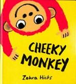 Cheeky monkey / Zehra Hicks.