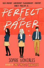 Perfect on paper / Sophie Gonzales.