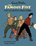 Five go adventuring again : the graphic novel / by Béja and Nataël ; [translation by Emma Page].