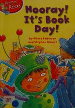 Hooray! It's book day / Hilary Robinson ; illustrated by Stephen Holmes.