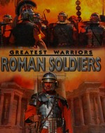 Roman soldiers / Peter Hepplewhite.