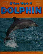 If you were a dolphin / Clare Hibbert.
