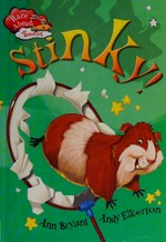 Stinky! / by Ann Byrant ; illustrated by Andy Elkerton.