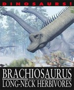Brachiosaurus and other long-necked herbivores / by David West.