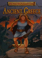 Terrible tales of ancient Greece / Clare Hibbert.