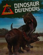 Dinosaur defenders / Liz Miles.