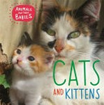 Cats and kittens / by Annabelle Lynch.
