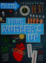 Your number's up : digits, number lines, negative and positive numbers / Rob Colson.