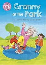 Granny at the park / Damian Harvey ; illustrated by Jan Smith.