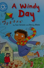 A windy day / by Sue Graves and Beccy Blake.