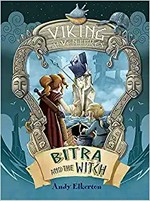 Bitra and the Witch / written and illustrated by Andy Elkerton.